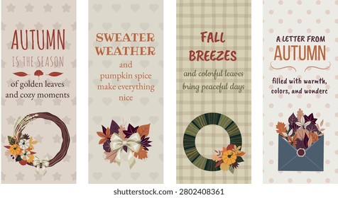 A set of four vertical fall bookmarks featuring seasonal quotes, cozy wreaths, colorful leaves, and an envelope design in warm cottagecore tones.