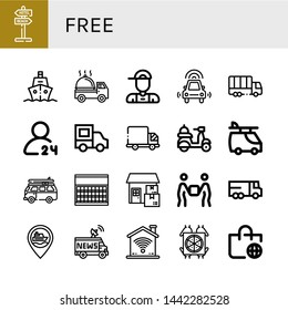 Set of free icons such as Signaling, Ship, Delivery truck, Delivery boy, Autonomous car, Truck, hours delivery, Van, Sugar, Lorry, Wifi, Pizza deliver, Worldwide shipping , free