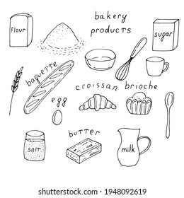 Set Of French Bakery Products, Baguette, Croissant And Brioche And Products For Their Preparation, Vector Illustration, Hand Drawing