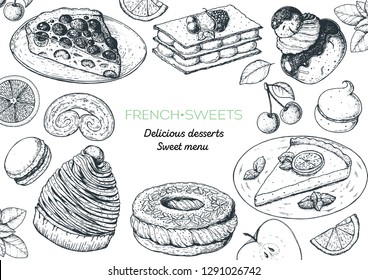 A set of  french desserts with clafoutis, mont blanc, paris brest, lemon tart, mille-feuille, macaron . French cuisine top view frame. Food menu design template. Hand drawn sketch vector illustration.