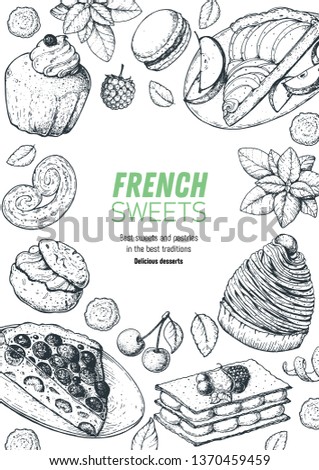 A set of french desserts with rum baba, clafoutis, Mont Blanc, Mille-feuille, apple pie, macarons . French cuisine top view frame. Food menu design template. Hand drawn sketch vector illustration