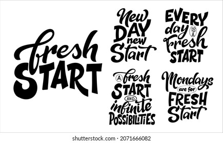 Set of Fresh start quotes poster. Hand drawn letering on white background. Typographic vector illustration.