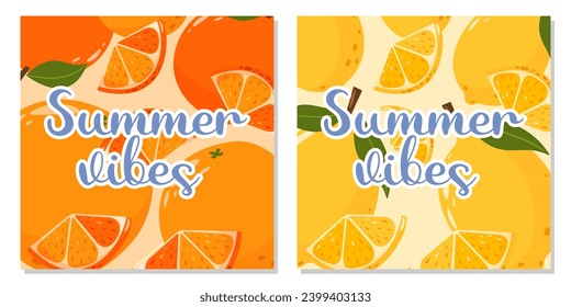 Set of fruit cards with text summer vibes. Lemon and orange background. Summer vector square illustration for banner, poster, flyer, social media