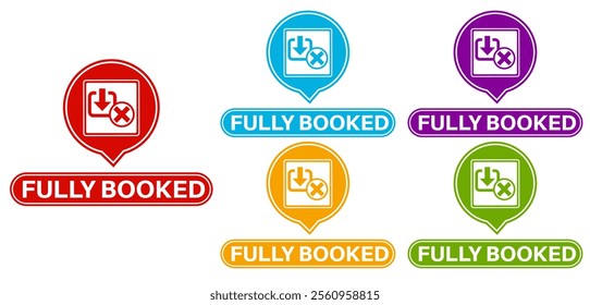 set fully booked badge labels icon. fully reserved symbol design sticker template vector illustration