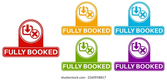 set fully booked badge labels icon. fully reserved symbol design sticker template vector illustration