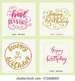 Set of funky birthday cards with hand drawn lettering designs: "Happy Birthday", "Happy Birthday to You", "Best wishes". Vector illustration.