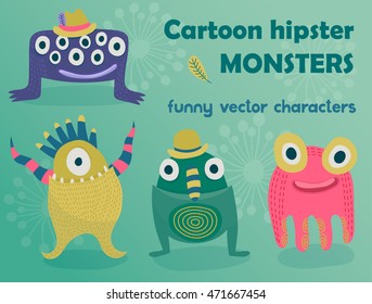 Set of funny cartoon monsters. Collection of bright hipster monsters. Set of unique cartoon characters