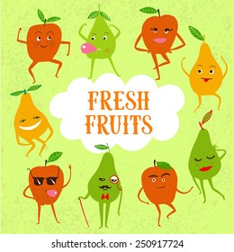 A set of funny dancing cartoon pears and apples with frame and text about fresh food on textured background. Funny fruits illustration