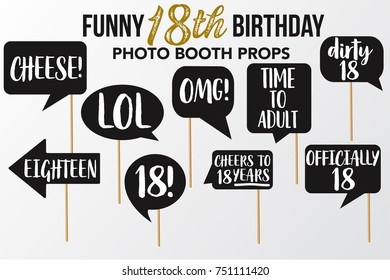 Set of Funny eighteen Birthday photobooth Vector Props. Black color with white Marker text and signs Lol, Drunk, Cheers, OMG, Officialy, Look who is, Dirty, Happy Birthday, Cheese on sticks.