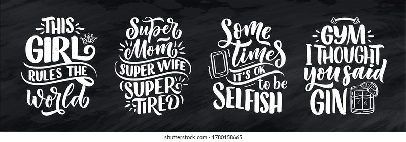 Set with funny hand drawn lettering compositions. Cool phrases for print and poster design. Inspirational feminism slogans. Girl power quotes. Greeting card template. Vector illustration