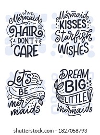 Set with funny hand drawn lettering quotes about mermaid. Cool phrases for t shirt print and poster design. Inspirational kids slogans. Greeting card template. Vector illustration