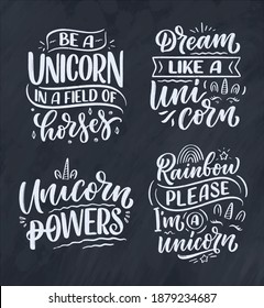 Set with funny hand drawn lettering quotes about unicorn. Cool phrases for print and poster design. Inspirational kids slogans. Greeting card template. Vector illustration