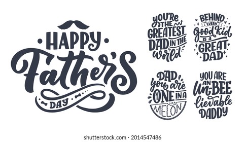 Set with funny hand drawn lettering quotes for Father's day greeting card. Typography posters. Cool phrases for t shirt print. Inspirational slogans. Vector illustration.