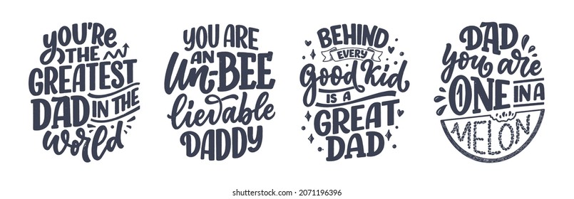 Set with funny hand drawn lettering quotes for Father's day greeting card. Typography posters. Cool phrases for t shirt print. Inspirational slogans. Vector illustration.