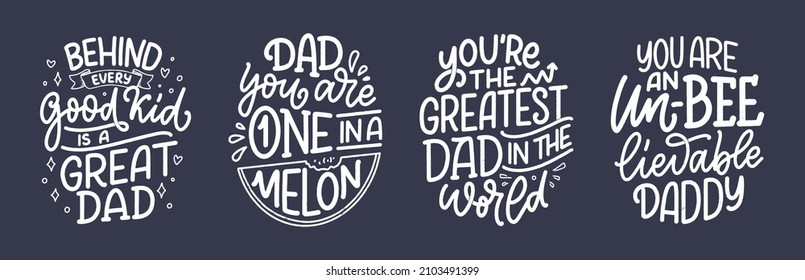 Set with funny hand drawn lettering quotes for Father's day greeting card. Typography posters. Cool phrases for t shirt print. Inspirational slogans. Vector