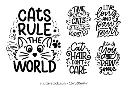 Set with funny lettering quotes about cats for print in hand drawn style. Creative typography slogans design for posters. Cool vector illustration.