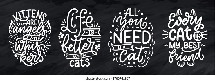 Set with funny lettering quotes about cats for print in hand drawn style. Creative typography slogans design for posters. Cool vector illustration.