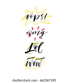 Set of funny phrases : oops, omg, lol, wow. Ink illustration. Modern brush calligraphy. Isolated on white background. 