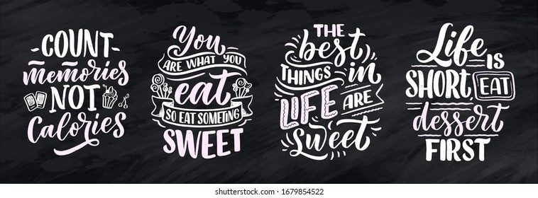 Set with funny sayings, inspirational quotes for cafe or bakery print. Embossed tape and brush calligraphy. Dessert lettering slogans in hand drawn style. Vector illustration