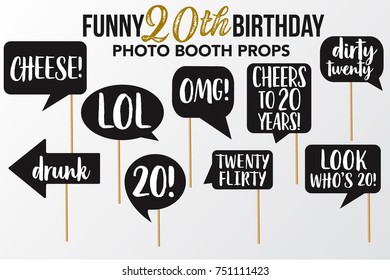 Set of Funny twenty Birthday photobooth Vector Props. Black color with white Marker text and signs Lol, Drunk, Cheers, OMG, Flirty, Look who is, Dirty, Happy Birthday, Cheese on sticks.