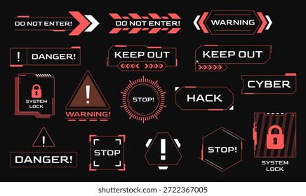 Set of futuristic cyber security warning labels and HUD elements. Digital signs for system lock, hack alert, do not enter, and danger warning icons for high-tech interface and data protection. warning signs, HUD digital labels