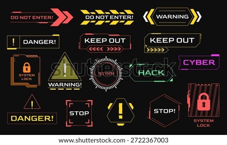 Set of futuristic cyber security warning labels and HUD elements. Digital signs for system lock, hack alert, do not enter, and danger warning icons for high-tech interface and data protection. warning signs, HUD digital labels