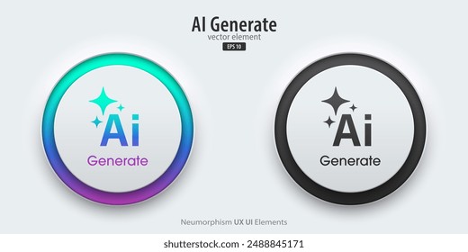 Set of generative AI buttons. Active and inactive buttons with generated icons. Press the button to create ideas. Neumorphism design style for apps, websites, and Interfaces. Vector illustration.