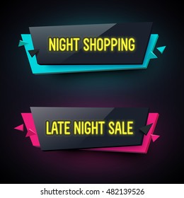 Set of geometric neon vector banners. Glossy plastic material style. Origami paper. Late Night Sale and Night Shopping labels.