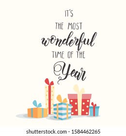 Set of Gift boxes. Flat style illustration. Happy New Year 2020 and merry  Christmas. Hand made Lettering - "It's the most wonderful time of the year" 