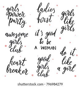 Set of girls vector quotes. Hand drawn lettering on white background. Quote for banner. Retro calligraphy. Vintage typography. Hand drawn phrase, woman motivational slogan. Vector illustration