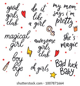 Set of girls vector quotes and illustrations. Hand drawn lettering on white background. Quote for banner. Retro calligraphy. Vintage typography. Hand drawn phrase, woman motivational slogan. 