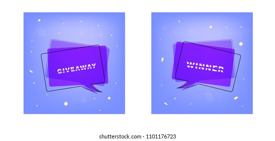 Set of Giveaway and Winner cards for socail media with speech bubbles. Handwritten lettering. Template for public channel. Vector illustration.