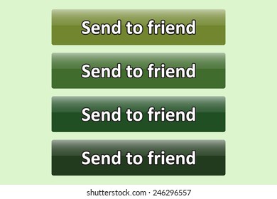 Set of glossy green buttons for web site. button for a site. Send to friend. Vector illustration, EPS 10