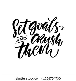 Set goals and crush them quote hand drawn vector lettering. Doodle lifestyle phrase, slogan illustration. Leave comfort zone. Inspirational, motivational poster, banner