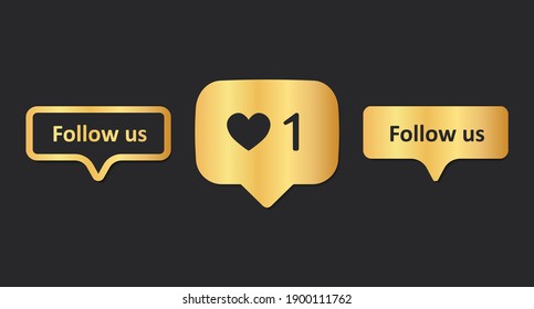 Set of gold buttons Follow us and messages with like isolated on dark background. Message notification with one like. Vector illustration