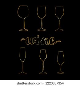 Set of gold wine glasses, vector illustration, clipart. Types of wine glasses.  Lettering inscription wine.