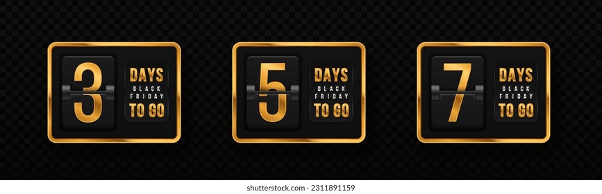 Set of golden countdown timer for Black Friday. Modern clock countdown display. Days to do. Luxury countdown template for sale, promo and offer.