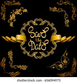 Set of golden floral elements, glitter hand-drawn text save the date, ribbons for decoration of wedding, greeting card, invitation. Vintage design. Vector illustration EPS 10.