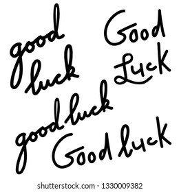 Set of good luck hand drawn lettering. Marker calligraphy. Vector element for greeting card, print and your creativity