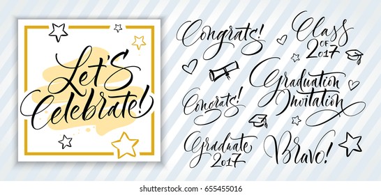 Set of graduation labels. Hand drawn lettering for graduation design, congratulation event, party, gift card, posters or photo overlays. Modern calligraphy, brush painted letters. Vector illustration.