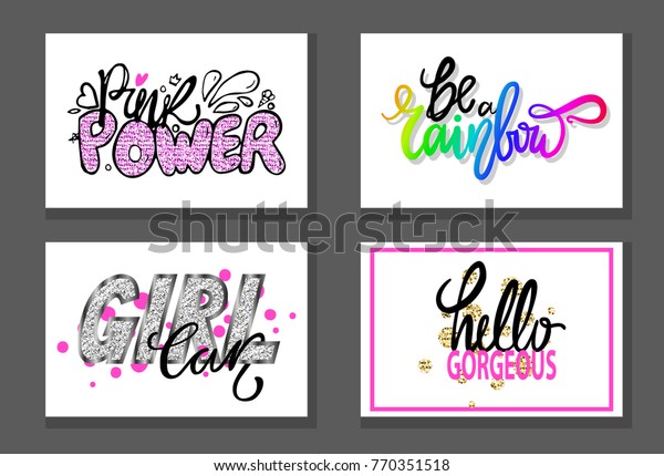 Set of graffiti fonts slogans isolated on\
white background. Vector illustration with signs Be a Rainbow,\
Hello Gorgeous, Pink Power and Girl\
Car