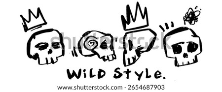 Set of graffiti skulls with crown and bold tags like “WILD STYLE”. Hand-drawn black vector with raw street art energy.