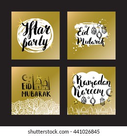 Set of greeting card. Golden vector background. Calligraphy. Brush lettering. Mosque, arabic lantern and ink inscription Ramadan Kareem, Eid Mubarak and Iftar party.