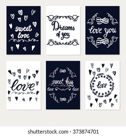 Set Greeting card Valentines day. Sweet Love. Dreams of You. Love You and etcVector Handmade art. Can be use as t-shirt, poster, banner, cards and etc., for your design projects.