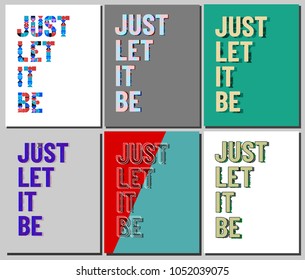 Set of greeting cards design. Just let it be. Pop art design. Hand drawn cards.
