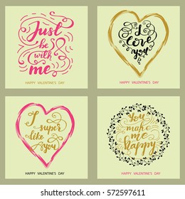 Set of greeting cards for Valentine's Day: "I super like you", "You make me happy", "I love you", "Just be with me". Vector illustration.