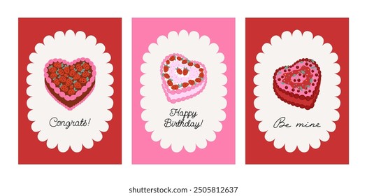 Set of greeting holiday cards with heart shaped cakes and quotes. Handwritten greetings happy birthday, be mine and congrats. Vector flat illustration of cakes with strawberries and cherries