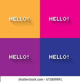 Set of greetings with Hello !, flat pixelated illustration. - Stock vector