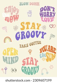 Set of groovy lettering retro slogans. Stay Groovy, Open Mind, Slow down. Set of hippie things. Peace sign hands. Vintage phrases. Trendy groovy print design.