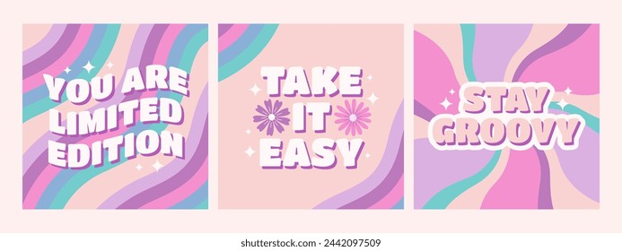 Set of groovy retro positive phrases in pastel colors. You are limited edition, take it easy, stay groovy. Vector illustration